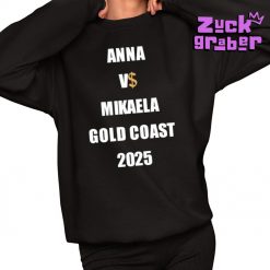 Drake Anna Vs Mikaela Gold Coast 2025 Premium Shirt