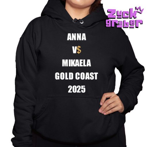 Drake Anna Vs Mikaela Gold Coast 2025 Premium Shirt