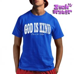 God Is Kind Even In The Valleys Premium Shirt