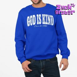 God Is Kind Even In The Valleys Premium Shirt