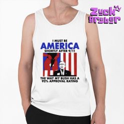 I Must Be America Shortly After 911 Premium Shirt