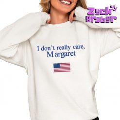 Sarah Fields I Dont Really Care Margaret Premium Shirt