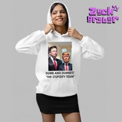 Trump Elon Musk Dumb And Dumbest The Stupidity Team Premium Shirt