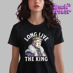 Trump Long Live The King Premium Shirt