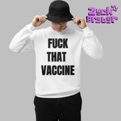 Fuck That Vaccine Premium Shirt