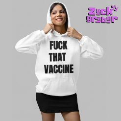 Fuck That Vaccine Premium Shirt