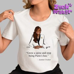 Jennifer Vallez Grow A Spine And Stop Being Putins Hoe Jasmine Crockett Premium Shirt 2