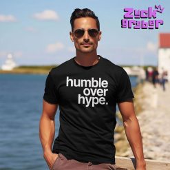 Justin Fields Wearing Humble Over Hype Premium Shirt