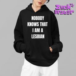 Nobody Knows That I Am Lesbian Premium Shirt