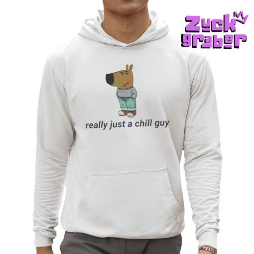 Really Just A Chill Guy Premium Shirt